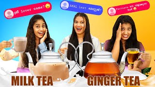 MILK TEA OR GINGER TEA CHALLENGE 😍  SREE LOVER NAME  വീട്ടിൽ അറിയാതെ DATE നു പോയിട്ടുണ്ടോ 😂 [upl. by Nev]