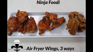 Air Fryer Chicken Wings  3 ways using a Ninja Foodi [upl. by Euqinotna640]