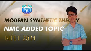 NMC NEW UPDATED SYLLABUS MODERN SYNTHETIC THEORY BY ELAI NEET 2024 [upl. by Cleopatre]