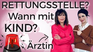 Ärztin erklärt Wann dein Kind in die NOTaufnahme MUSS [upl. by Cesaria]