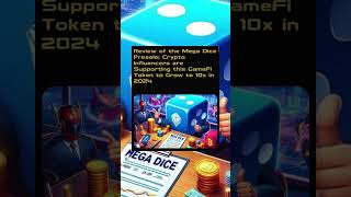 Review of the Mega Dice Presale The Next 10x GameFi Token in 2024 🎲🚀 [upl. by Bevin]