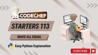 Make All Equal Codechef Solution  Starters 113  Live Coding amp Proof [upl. by Estas]