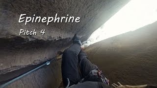 Trad Climbing on Epinephrine  Pitch 4 the first chimney pitch [upl. by Scuram984]