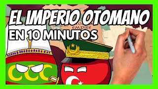 ✅El IMPERIO OTOMANO en 10 minutos  Explicación fácil y divertida [upl. by Hakon743]