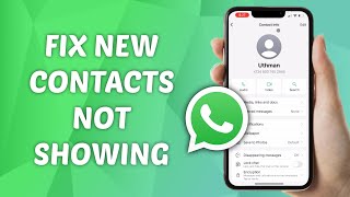 How to FIX New Contacts Name Not Showing Up on WhatsApp [upl. by Westfall]