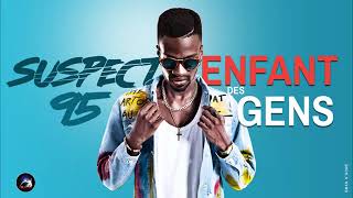 Suspect 95  ENFANT DES GENS Audio Officiel [upl. by Llezom]