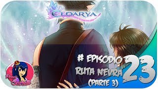 Ruta Nevra 🧛‍♂️ Eldarya episodio 23 34 [upl. by Jemmy]