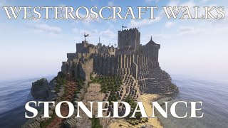 WesterosCraft Walks Episode 130 Stonedance [upl. by Aihceyt]