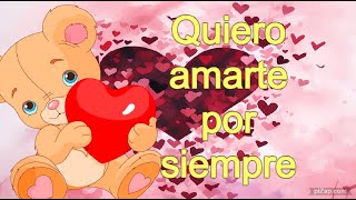 Quiero amarte por siempre POEMA DE AMOR poesía versos poemas para ti [upl. by Brighton834]