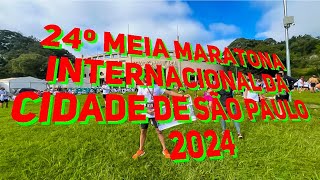 24ºMEIA MARATONA INTERNACIONAL DA CIDADE DE SÃO PAULO 2024 [upl. by Stedmann]