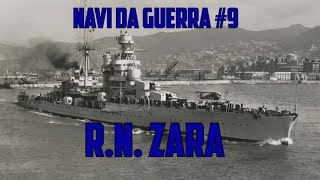 Navi da Guerra 9  RN Zara [upl. by Ayatan]