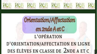 Orientation  Affectation En Ligne Des Élèves En Classe De 2nde A amp C 2023  Procédure Complète [upl. by Hill]