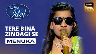 Indian Idol S14  Menukas Performance  Tere Bina Zindagi Se [upl. by Edmon]