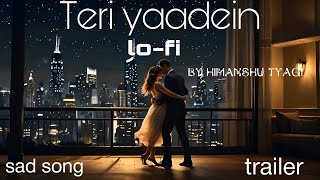 Teri yaadein  trailer  realising on 14th November  Himanshu tyagi  tyagi records [upl. by Noeled656]