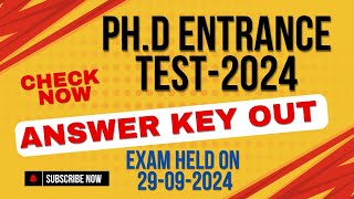 PHD Entrance Exam 2024 Answer Key Out Check Answer Key exam Held on 29092024 [upl. by Wadleigh]