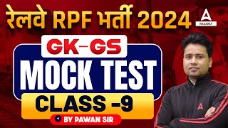 Railway RPF Bharti 2024  RPF 2024 GK GS Mock Test Class 9  GK GS By Pawan Moral Sir [upl. by Erdua]