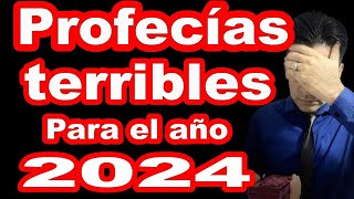 PREDICCION 2024 Y LAS ESCALOFRIANTES PROFECIAS QUE ESTAN LATENTES A CUMPLIRSE ATENCION 🛑 [upl. by Brady614]