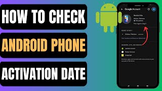 How To Check Android Phone Activation Date  Find Android Activation Date [upl. by Annig]