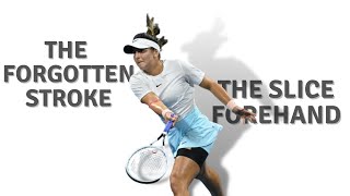 Why you need the Slice Forehand and how to play it [upl. by Atikin]