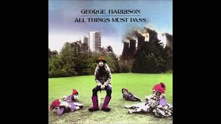 George Harrison  All Things Must Pass Full Album 1970 [upl. by Petronella]