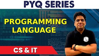 Programming Language  PYQ  CS amp IT [upl. by Sigmund]