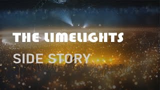 The limelights  SIDE STORYMusic video [upl. by Aihsyla]