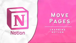 Notion Basics Moving Pages [upl. by Neoma]