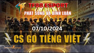 CCT Season 2 TRỰC TIẾP ngày 510🔹 CS2 Series 14 🏆 CCT Europe Season 2  CSGO TIẾNG VIỆT  TF88 [upl. by Dulcie821]