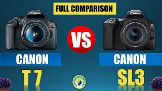 CANON T7 VS CANON SL3 DSLR COMPARISON  WHICH DSLR IS BEST TO BUY [upl. by Watts]