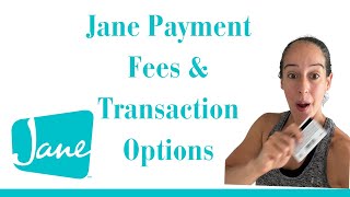 8 Jane Demo Jane PaymentFees amp TransactionOptions [upl. by Aikkan]