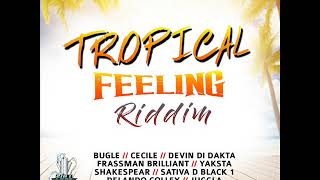 Tropical Feeling Riddim Mix Full Feat Bugle Cecile Devin Di Dakta August 2018 [upl. by Mays163]