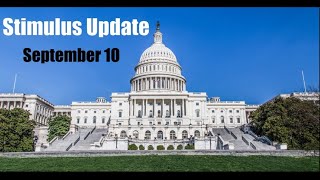 Second Stimulus Check Update and Stimulus Package September 10 2020 [upl. by Jonathon]