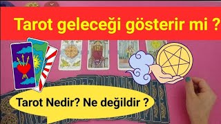 TAROT BİZE GELECEĞİ GÖSTERİR Mİ TAROT Nedir NE Değildir Tarot Hakkında Yanlış bilinenler [upl. by Ientruoc]