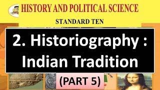 Historiography  Indian Tradition Part 5  10th Maharashtra Board History Chapter 2  Class 10 [upl. by Black300]