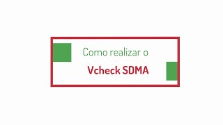 Procedimento Vcheck SDMA [upl. by Creedon73]