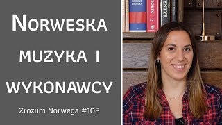 🎶 Norweska muzyka i wykonawcy cz 1  Zrozum Norwega 108 [upl. by Aldercy]