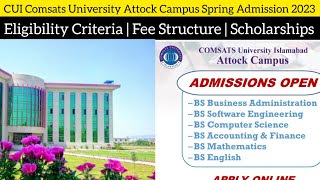 Comsats University Islamabad Attock Campus Spring Admission 2023 Complete Details How to Fill Form [upl. by Souvaine597]