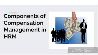 Components of Compensation Management in HRM [upl. by Koeninger]