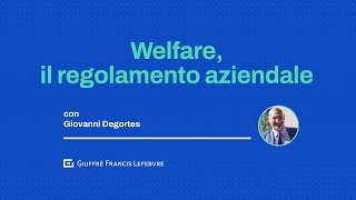 Welfare il regolamento aziendale [upl. by Annotahs]