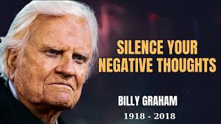 Silence Your Negative Thoughts  Billy Graham 2024 [upl. by Kilbride]