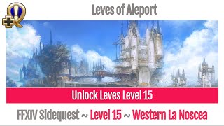 FFXIV Unlock Leves of Aleport Level 15  A Realm Reborn [upl. by Ardnuhsed]