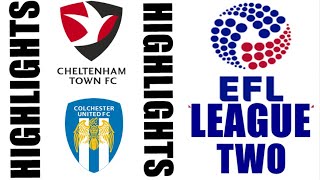 Colchester United 12 Cheltenham Town Highlights amp Goals  EFL League Two 20242025 [upl. by Aninat]