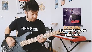 Allister  Somewhere On Fullerton Bass Cover [upl. by Ruthven342]