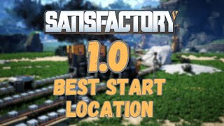 Satisfactory 10 Best Starting Location [upl. by Ardnoik]