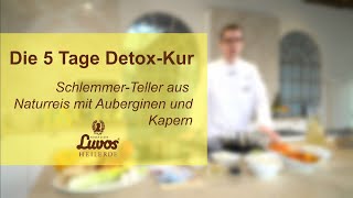 Luvos 5 TageDetoxKur SchlemmerTeller NaturreisAuberginen mit Sternekoch Phillipp Helzle kochen [upl. by Inaoj]