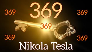 369 Hz Frecuencia Nikola Tesla 🔑 La Llave al Universo 🔑 Tono Milagroso  Eleva Energía y Vibración [upl. by Sucramal]