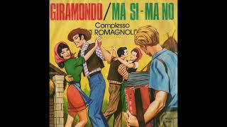 GIRAMONDO canzone valzer Complesso I ROMAGNOLI [upl. by Wynn]