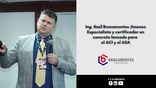 Ing Raúl Bracamontes  Primer Congreso Internacional Innovación en la construcción con Concreto [upl. by Rehotsirhc19]