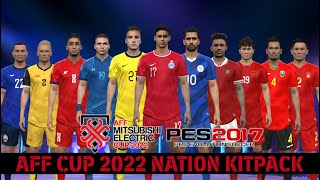 PES 2017  NEW AFF CUP 2022 KITPACK  Full Preview [upl. by Atnad]