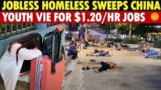 Jobless Homeless Sweeps China City Stations Crowded With Homeless Youth Vie for 120Hr Jobs [upl. by Devonna]